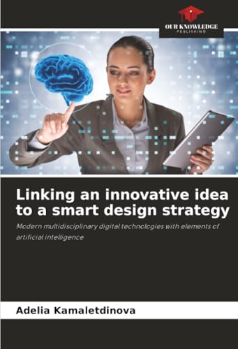 Linking an innovative idea to a smart design strategy: Modern