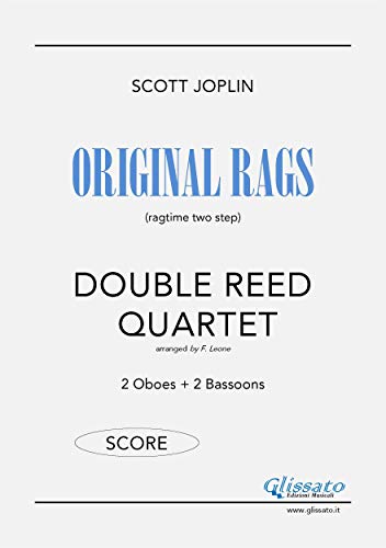 Original Rags - Double Reed Quartet (SCORE): 2 Oboes + 2 Bas