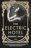 The Electric Hotel: A Novel