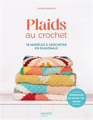 Plaids au crochet: 18 modèles à crocheter en diagonale