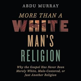 More Than a White Man's Religion Audiolibro Por Abdu Murray arte de portada