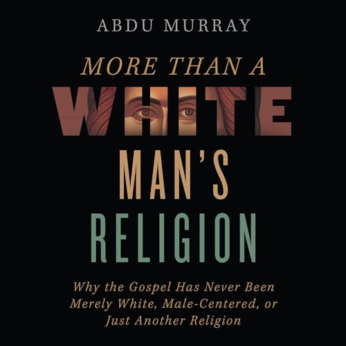 Page de couverture de More Than a White Man's Religion