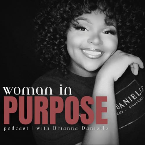 Couverture de Woman In Purpose Podcast
