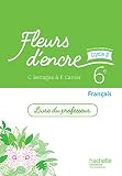 Fleurs d'encre français cycle 3 / 6e - Livre du professeur - éd. 2016