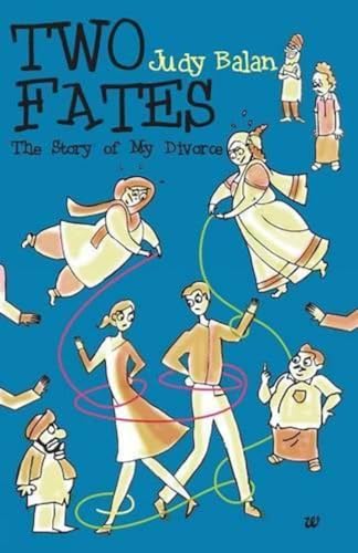 Two Fates: The Story Of My Divorce