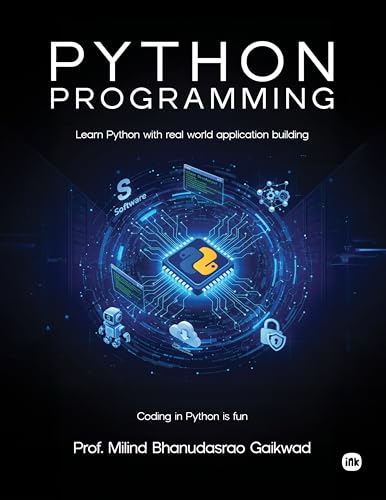 Python Programming : Learn Python with real world application bui...
