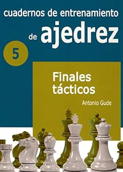 Paperback Cuadernos de entrenamiento en ajedrez: 5. Finales Tácticos [Spanish] Book