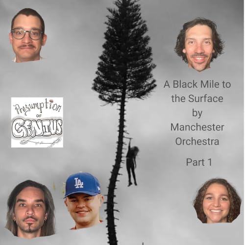 A Black Mile to the Surface by Manchester Orchestra (Part One)