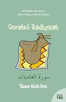 Mini Tafseer Book Series: Suratul-'Aadiyaat 1438258925 Book Cover