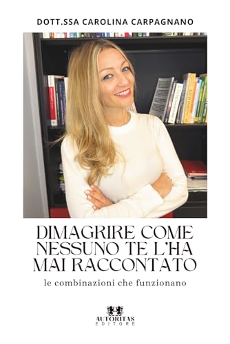 Dimagrire come nessuno te l'ha mai raccontato: Le combinazioni che funzionano