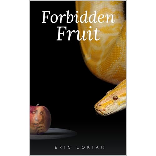 Forbidden Fruit by Eric Lokian episode artwork