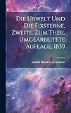  Die Urwelt und die Fixsterne, Zweite, zum Theil umgearbeitete Auflage, 1839