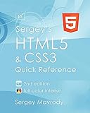 Sergey's HTML5 & CSS3: Quick Reference. HTML5, CSS3 and APIs. Full Color (2nd Edition)