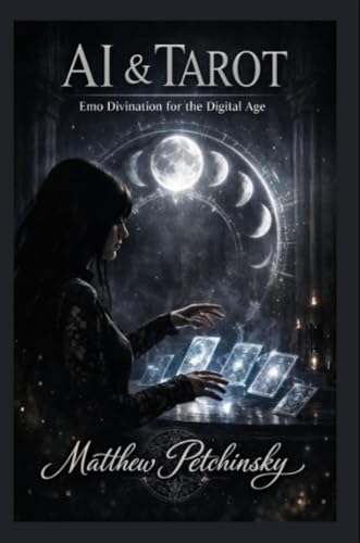 AI & Tarot: Emo Divination for the Digital Age