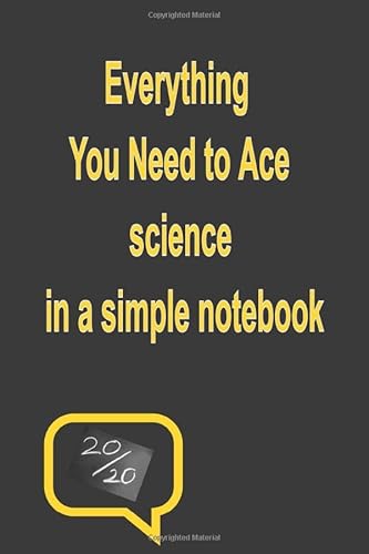 Everything You Need To Ace Science In A Simple Notebook