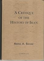 A Critique of the History of Iran 9953138648 Book Cover