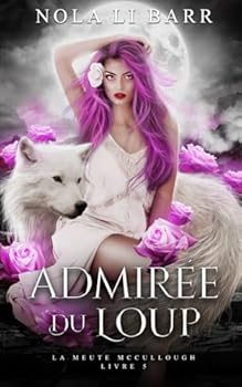 Paperback Admirée du Loup (La Meute McCullough) [French] Book