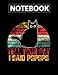 Funny Vintage Cat, Tell Your Cat I Said Pspsps Notebook, journal pages, book, gift, write