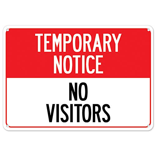 COVID-19 Notice Sign - Temporary Notice No Visitors | Plastic Sign | Protect Your Business, Municipality, Home & Colleagues | Made in The USA