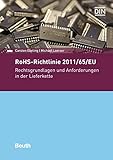  RoHS-Richtlinie 2011/65/EU: Rechtsgrundlagen und Anforderungen in der Lieferkette (Beuth Praxis)