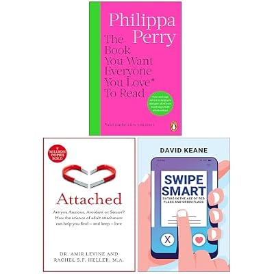 The Book You Want Everyone You Love* To Read, Attached Are you Anxious Avoidant or Secure? & Swipe Smart 3 Books Collection Set
