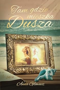 Paperback Tam gdzie mieszka Dusza (Polish Edition) [Polish] Book