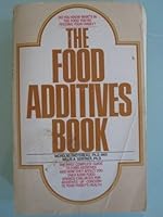 The Food Additives Book/#31371 0553013769 Book Cover