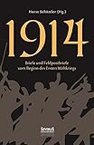  1914: Briefe und Feldpostbriefe vom Beginn des Ersten Weltkriegs