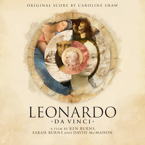 Leonardo da Vinci: A Film by Ken Burns, Sarah Burns, & David McMahon (Original Score)