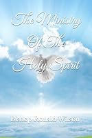 The Ministry Of The Holy Spirit B0F6CR8MVD Book Cover