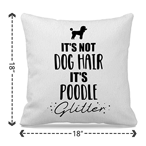 Nogrit It's Not Dog Hair It's Poodle Glitter Throw Pillow Cover 18X18 Inch Funny Dog Themed Decor For Home Bedroom Living Room Girls Room,Gifts For Dog Lovers Poodle Mom Girls Women #TOP3