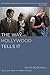 The Way Hollywood Tells It: Story and Style in Modern Movies