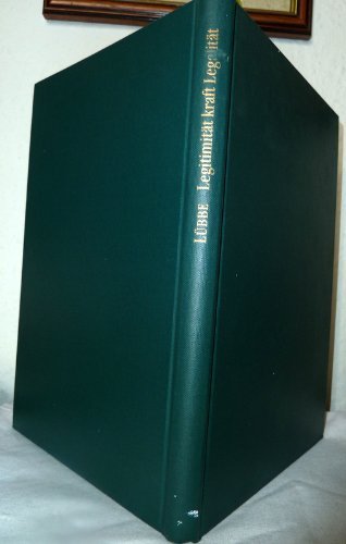 Legitimität kraft Legalität: Sinnverstehen und Institutionenanalyse bei Max Weber und seinen Kriti Legitimität kraft Legalität: Sinnverstehen und Institutionenanalyse bei Max Weber und seinen Kriti