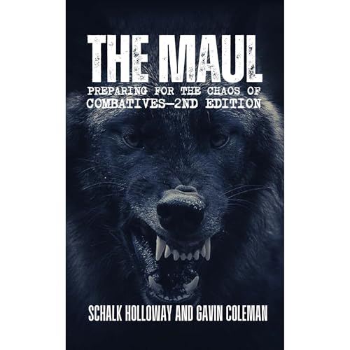 The Maul (Preparing for the Chaos of Close Combatives) by Schalk Holloway, Gavin Coleman episode artwork