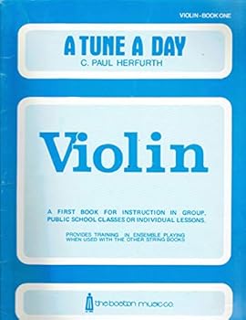 Paperback A Tune a Day: a First Book for Violin Instruction. Book One-Elementary Book