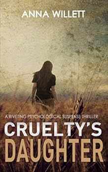 Paperback Cruelty's Daughter: a riveting psychological suspense thriller Book