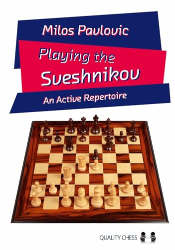 Playing The Sveshnikov: An Active Repertoire