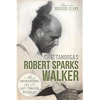 Chattanooga's Robert Sparks Walker