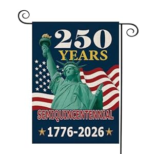 250 Years America Garden Flag,250th Anniversary USA Patriotic Double-Sided Banner,Statue of Liberty Design, 12 x 18 Inch, 1776-2026 Semiquincentennial