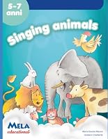 Singing animals: canzoni cantate da Le mele canterine 8876302662 Book Cover