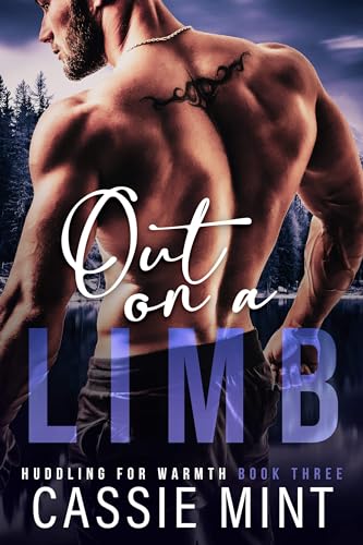 Out on a Limb (Huddling for Warmth Book 3)
