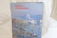 Painters of Amsterdam: Four Centuries of Cityscapes 9068682717 Book Cover