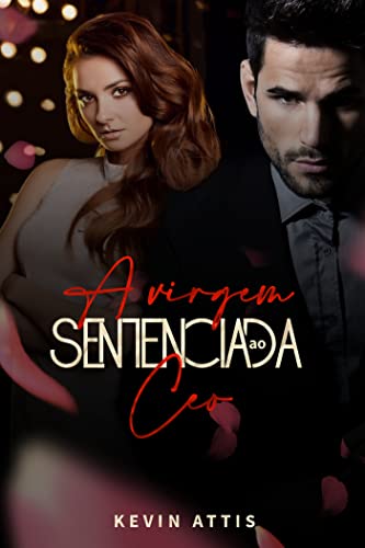 A Virgem Sentenciada ao CEO - Livro Único