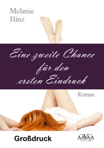 Eine zweite Chance für den ersten Eindruck - Sonderformat Großschrift