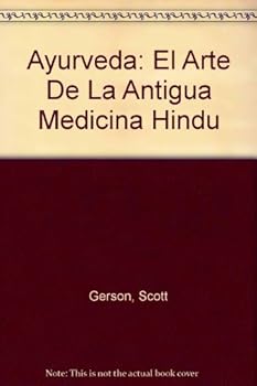 Paperback Ayurveda: El Arte De La Antigua Medicina Hindu (Spanish Edition) [Spanish] Book