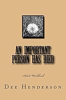 An Important Person Has Died: Adult Workbook 1506185096 Book Cover