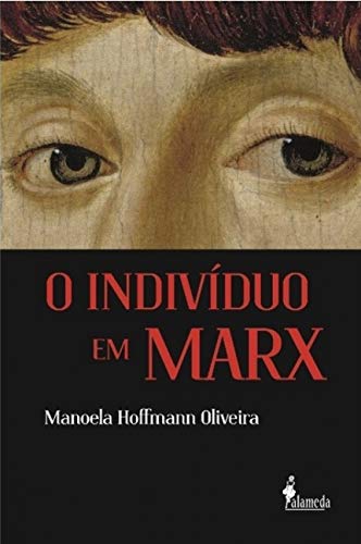 O indivíduo em Marx: