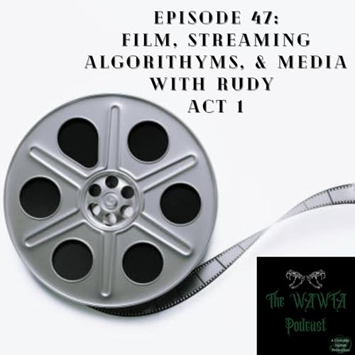 WAWTA Guest Rudy Act 1