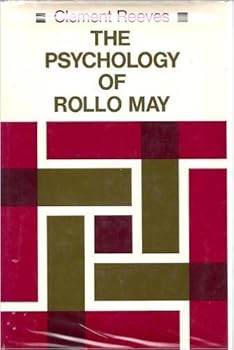 Psychology of Rollo May (The Jossey-Bass behavioral science series)
