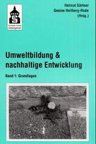 Umweltbildung und nachhaltige Entwicklung. Band 1 Grundlagen. Band 2